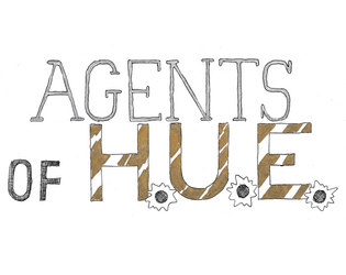 Agents of HUE   - A tabletop RPG about fabulous gay spies 