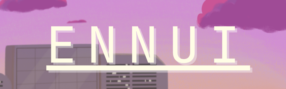 Ennui