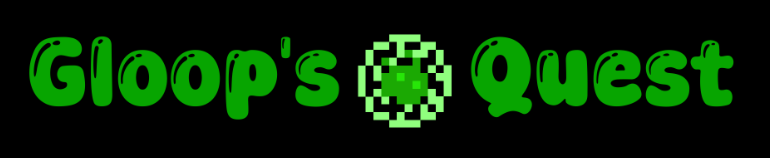Gloop's Quest