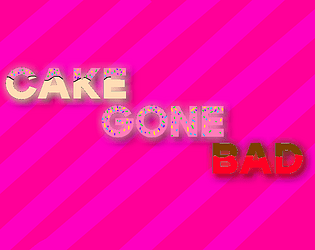 Cake Gone Bad