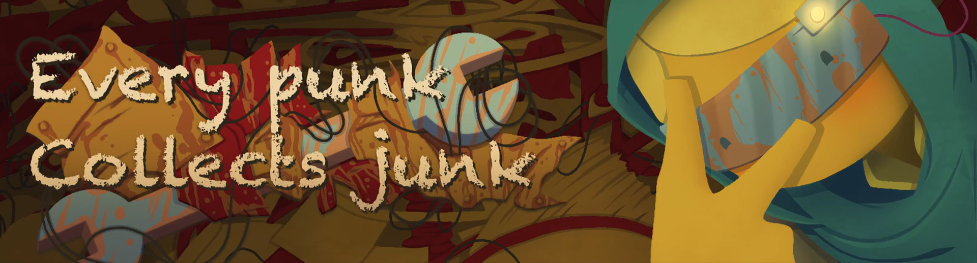 Every Punk Collects Junk