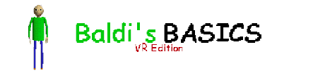 Baldi's Basics: The VR Project