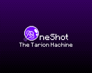 Screenshot 2 for OneShot: The Tarion Machine