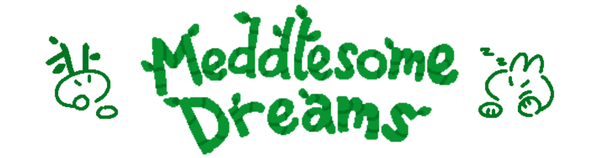 Meddlesome Dreams