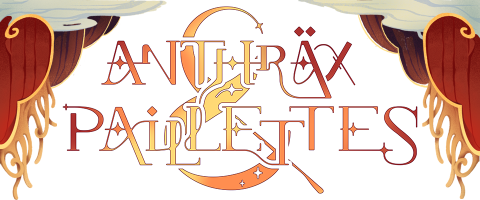 Anthräx & Paillettes
