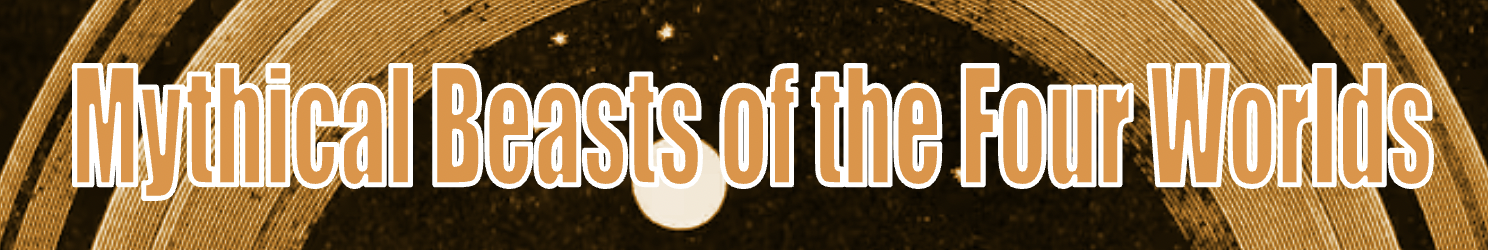 Mythical Beasts of the Four Worlds