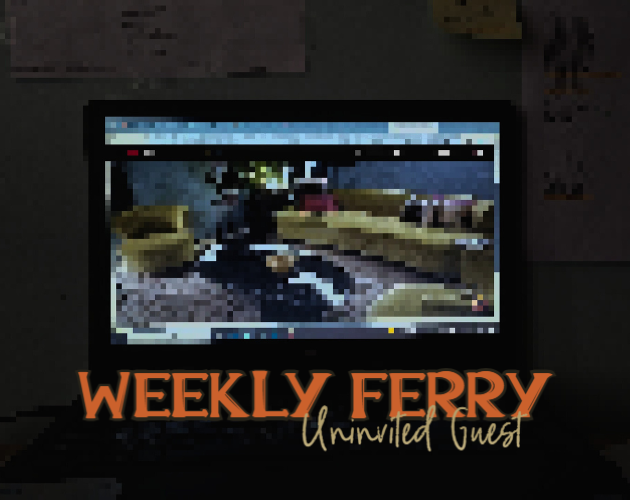 Cover image for WEEKLY FERRY podcast: Uninvited Guest