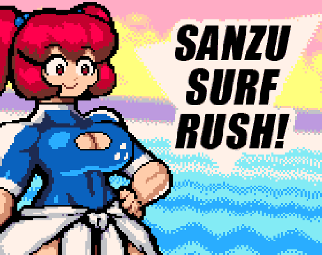 Sanzu Surf Rush!