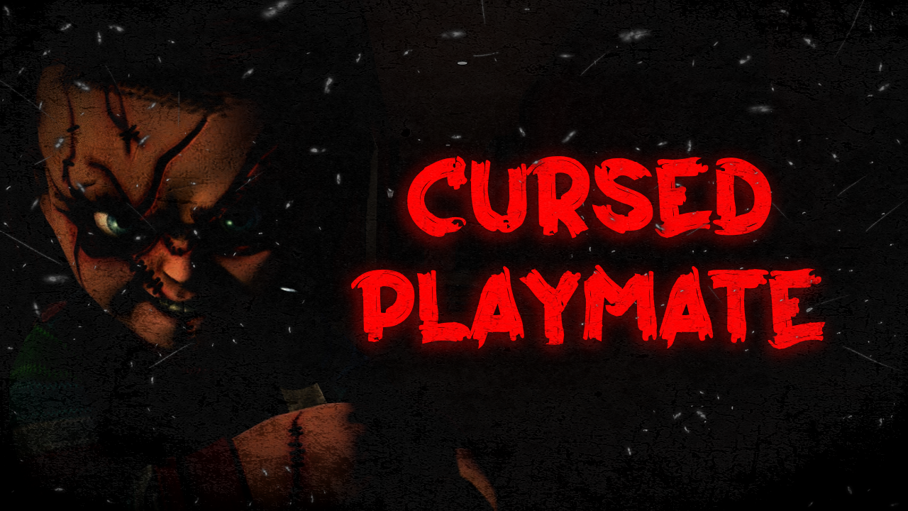Cursed Playmate