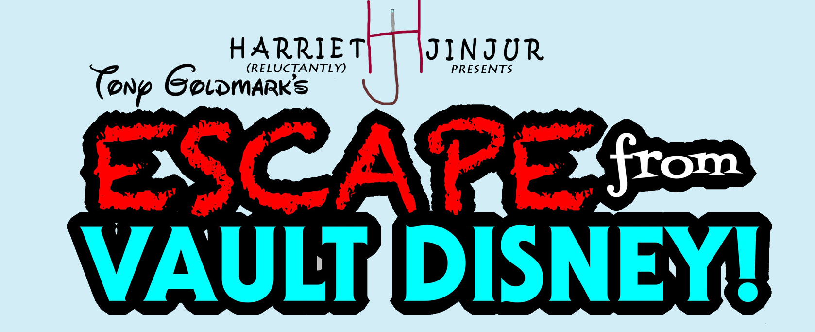 Harriet Jinjur's Escape from Vault Disney Tweet-Alongs