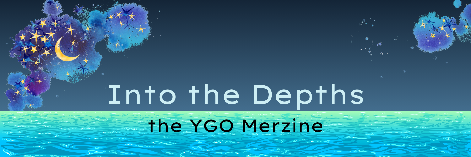 Into the Depths the YGO MerZine