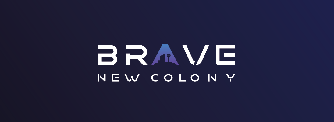 Brave New Colony