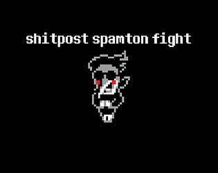 Spamton Shitpost Fight