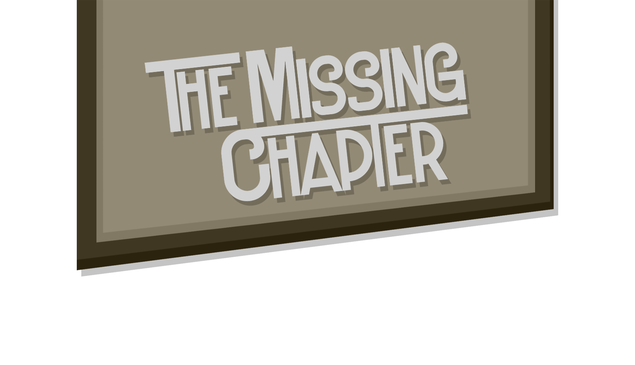The Missing Chapter