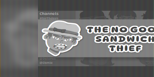 Cover image for The No Good Sandwich Thief