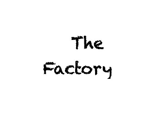 The Factory