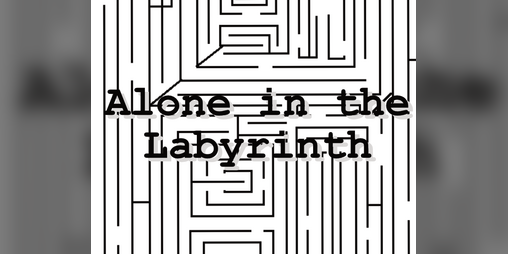 Cover image for Alone in the Labyrinth