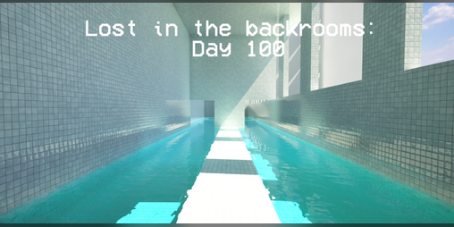 Cover image for Lost In The Backrooms : Day 100