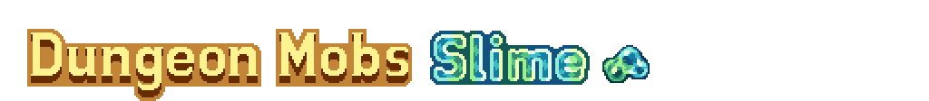 Lin's Pixel Art - Dungeon Mobs Slime