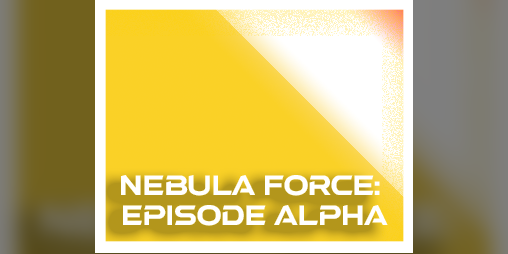 Cover image for Nebula Force - Episode Alpha
