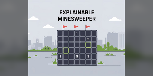 Cover image for Explainable Minesweeper