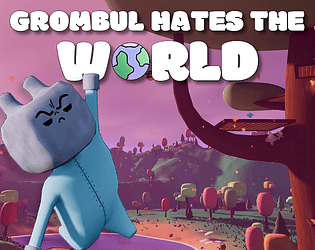 Grombul Hates The World