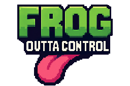 FROG OUTTA CONTROL