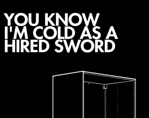 Cover image for You Know I'm Cold As A Hired Sword