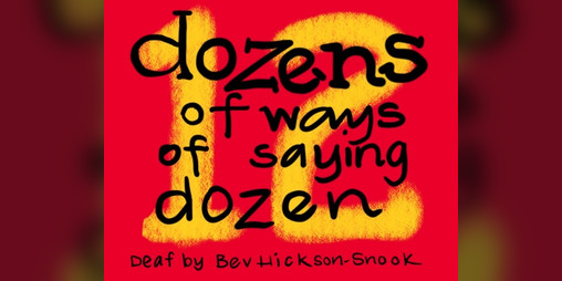 Cover image for Dozens of ways of saying dozen. Deaf.