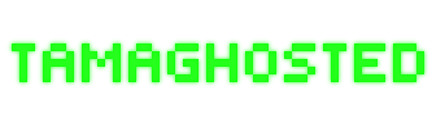 TAMAGHOSTED
