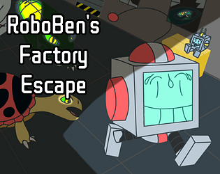 RoboBen's Factory Escape