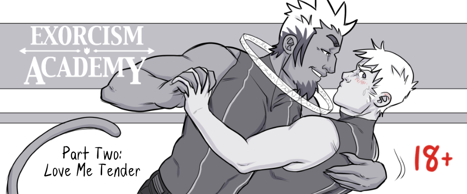 Exorcism Academy - Part Two: Love Me Tender