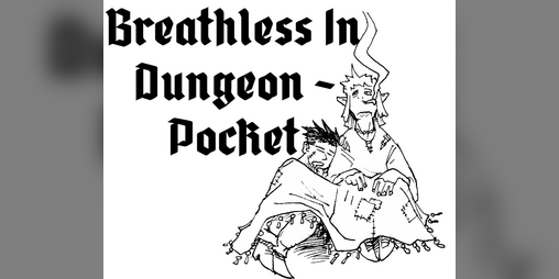 Cover image for Breathless in Dungeon - Pocket