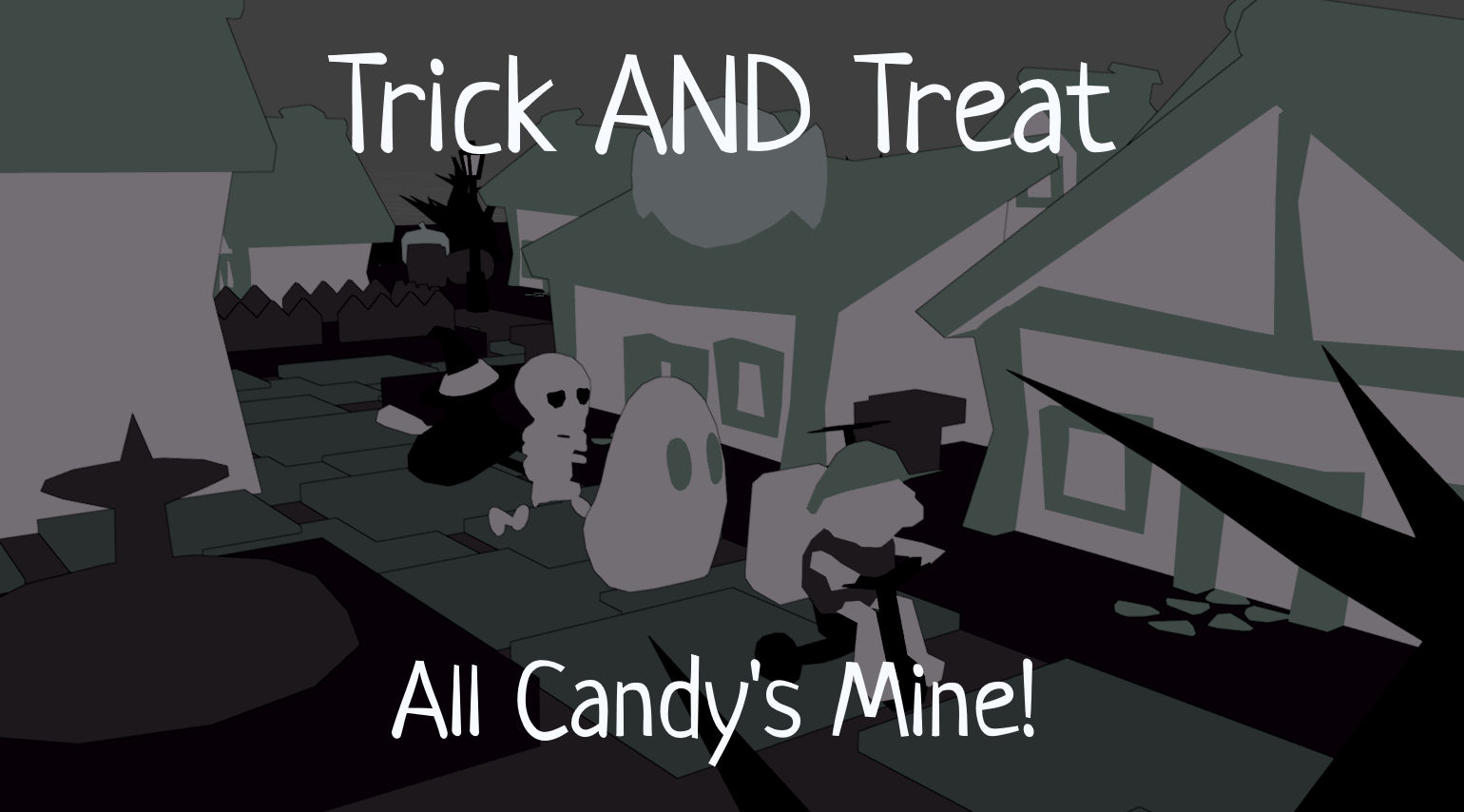 Trick AND Treat