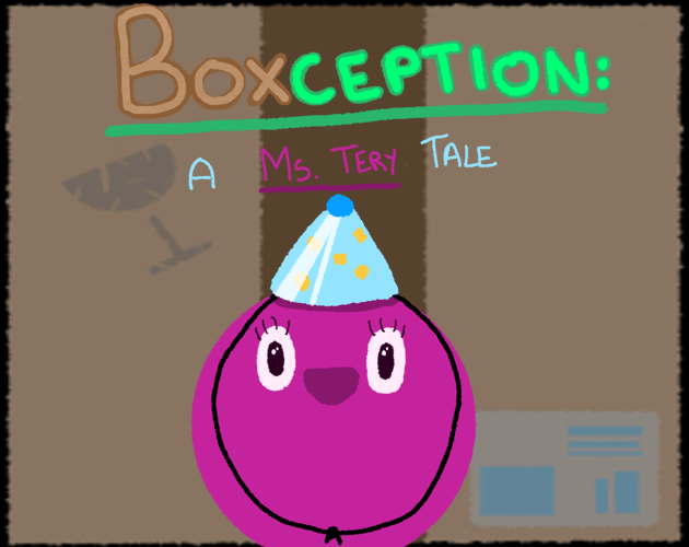 Boxception: A Ms. Tery Game
