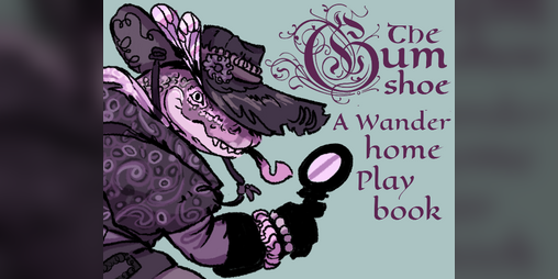Cover image for the Gumshoe, a Wanderhome Playbook