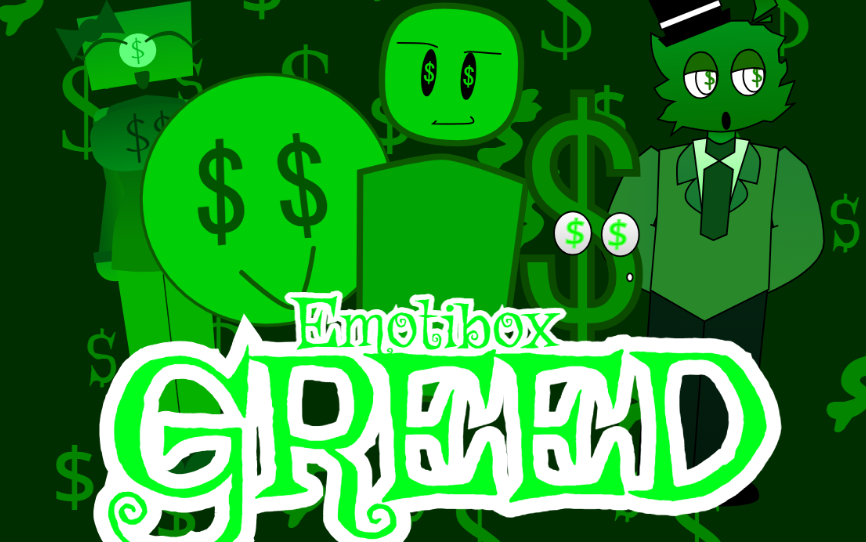Emotibox : Greed