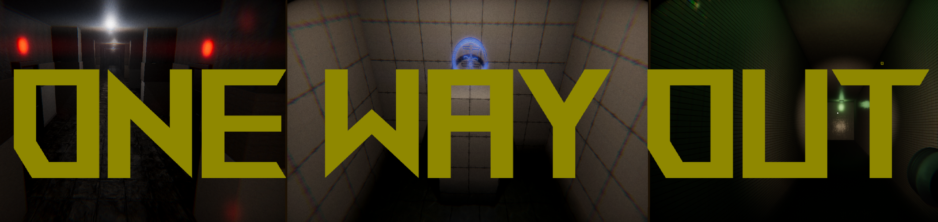 One Way Out