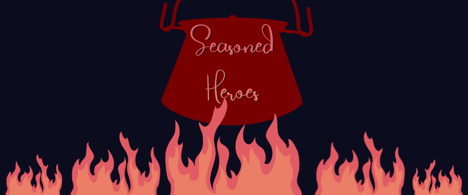 Seasoned Heroes