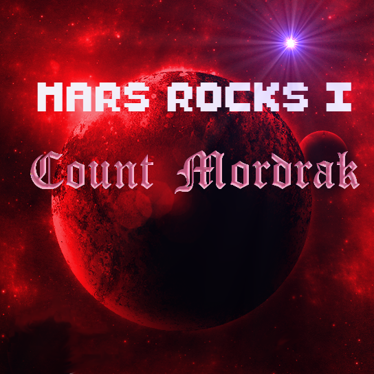 Cover image for Mars Rocks I - Count Mordrak