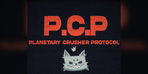 Cover image for PCP: Planetary Crusher Protocol