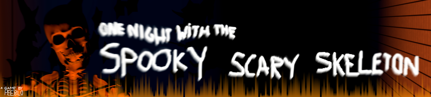 One Night with the Spooky Scary Skeleton