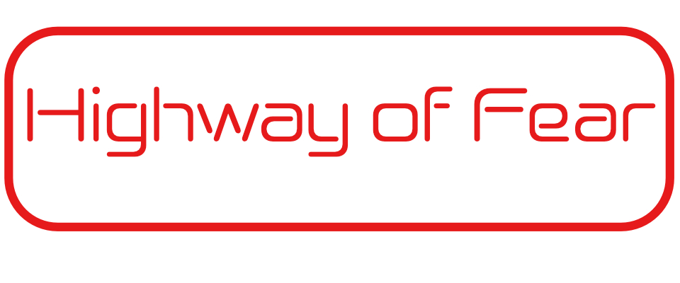 Highway of Fear