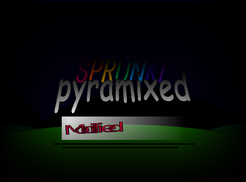 Sprunki Pyramixed Modified
