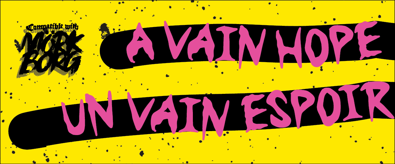 A Vain Hope | Un vain espoir : a deadly adventure for MÖRK BORG