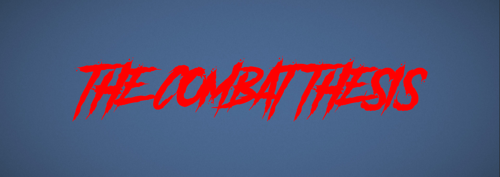 The Combat Thesis