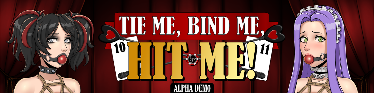Tie Me, Bind Me, HIT ME! (18+)