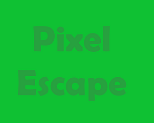 Pixel Escape