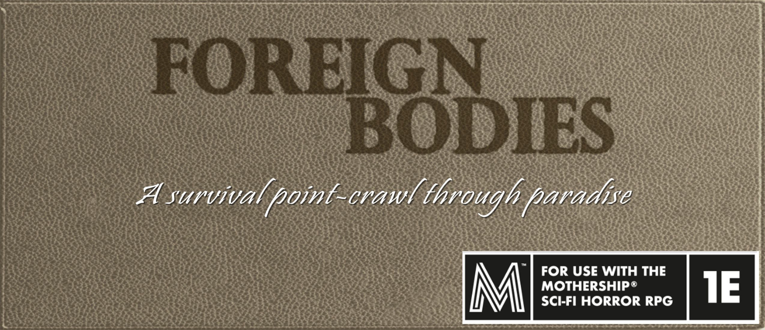 Mothership: Foreign Bodies