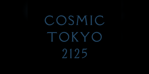 Cover image for Cosmic Tokyo 2125